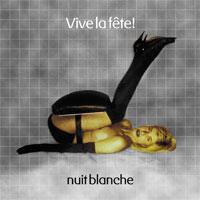 couverture de cd de Vive La Fête, nuit blanche