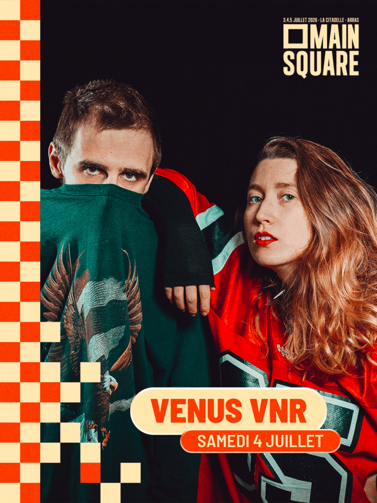 Venus VNR présent au Main Square Festival 2026